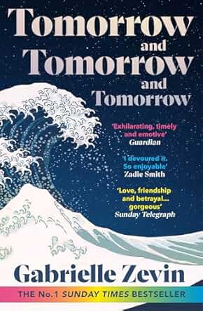 Tomorrow and Tomorrow and Tomorrow